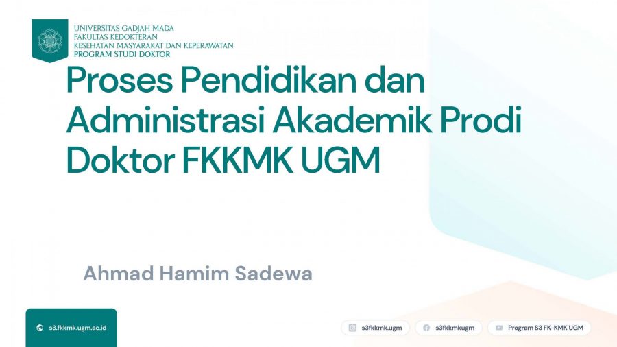 Proses Pendidikan dan Administrasi Akademik Prodi Doktor FKKMK UGM